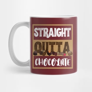 Straight Outta Chocolate Mug